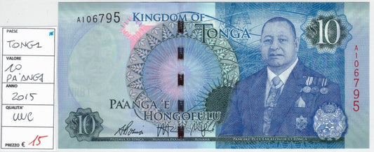 CODE 0022: BANCONOTA DA 10 DOLLARI TONGA CONDIZIONI UNC FDS DATA 2015
